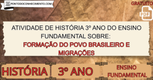 Leia mais sobre o artigo Atividade de história 3º ano Formação do povo brasileiro e migrações