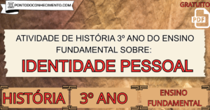 Leia mais sobre o artigo Atividade de história 3º ano do ensino fundamental sobre identidade pessoal