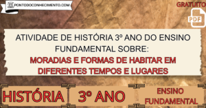 Leia mais sobre o artigo Atividade de história 3º ano do ensino fundamental sobre moradias e formas de habitar em diferentes tempos e lugares