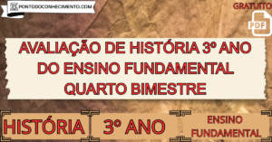 Leia mais sobre o artigo Avaliação de história 3º ano do ensino fundamental quarto bimestre
