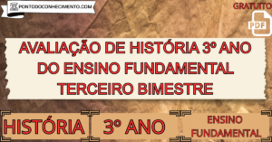 Leia mais sobre o artigo Avaliação de história 3º ano do ensino fundamental terceiro bimestre