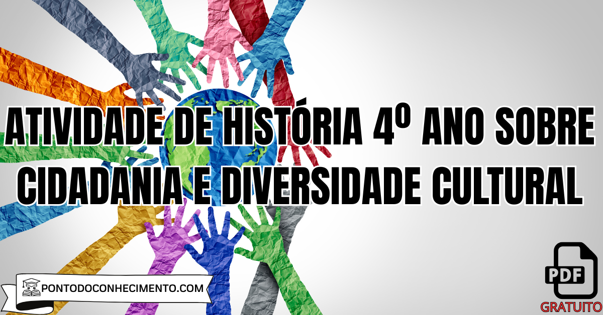 Atividade de História 4º ano sobre cidadania e diversidade cultural