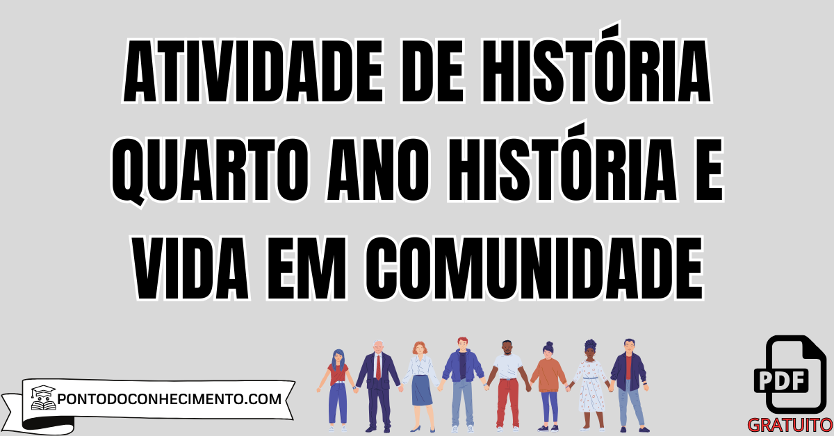 Atividade de História quarto ano História e Vida em Comunidade