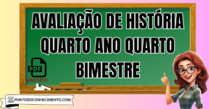 Leia mais sobre o artigo Avaliação de história quarto ano quarto bimestre