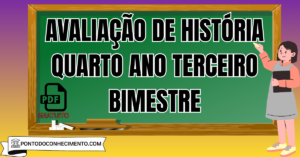 Leia mais sobre o artigo Avaliação de história quarto ano terceiro bimestre