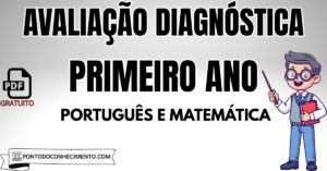 Leia mais sobre o artigo Avaliação diagnóstica primeiro ano português e matemática