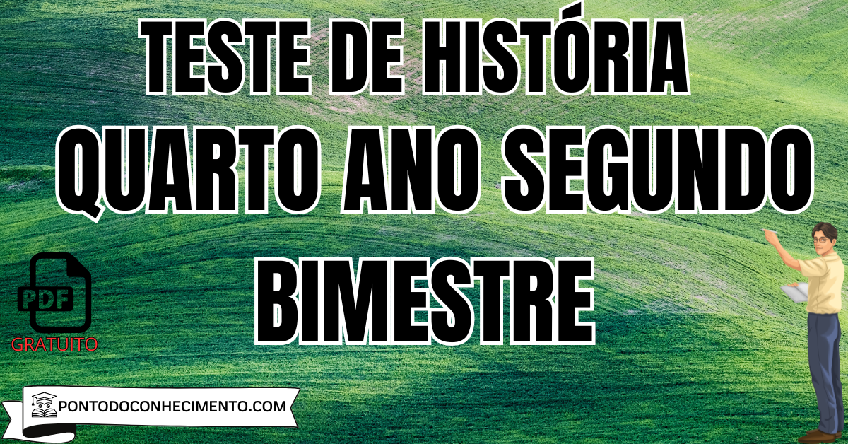 Prova de História Quarto Ano segundo Bimestre