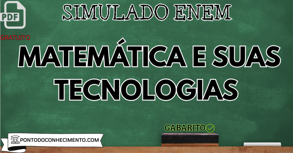 Simulado Enem Matemática e suas Tecnologias - Ponto do Conhecimento
