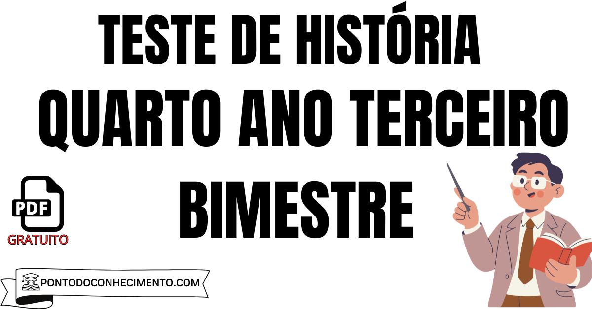 Prova de História Quarto Ano terceiro Bimestre