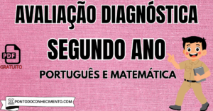 Leia mais sobre o artigo Avaliação diagnóstica segundo ano português e matemática