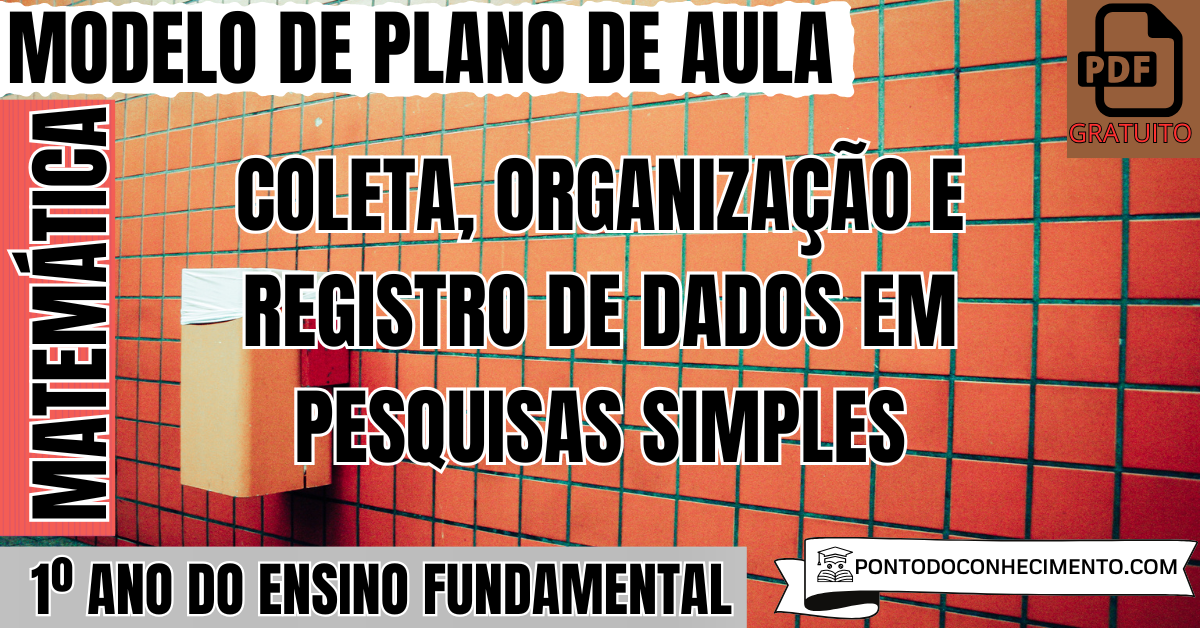 PLANO DE AULA MATEMÁTICA 1º ANO ORGANIZAÇÃO DE DADOS