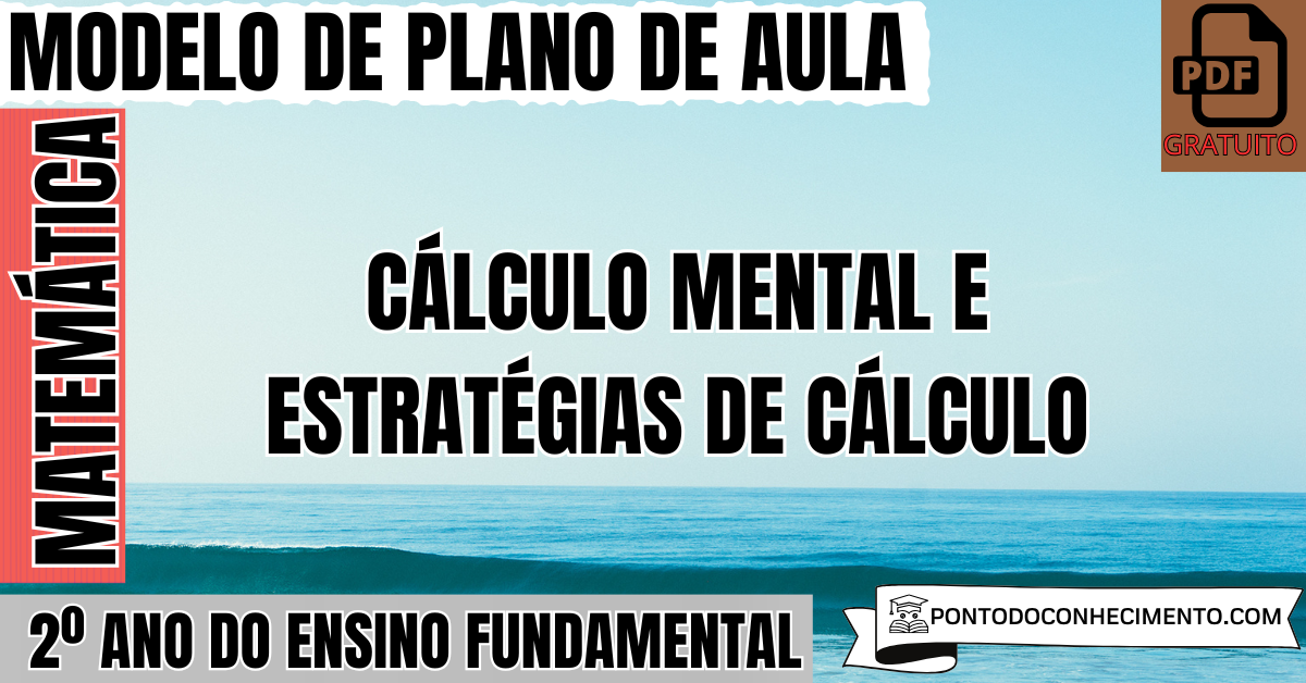 Plano de Aula de Matemática para o 2º Ano sobre Cálculo Mental e Estratégias de Cálculo