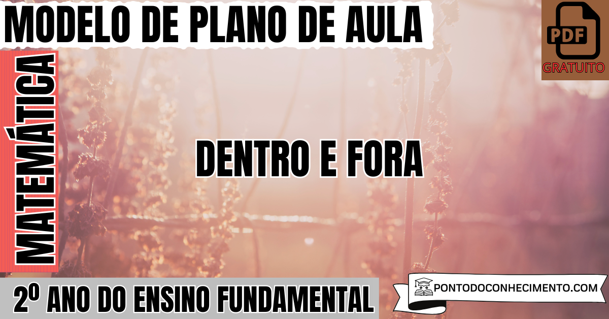Plano de Aula de Matemática para o 2º Ano sobre Dentro e Fora