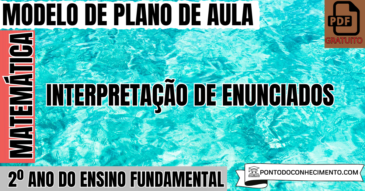 Plano de Aula de Matemática para o 2º Ano sobre Interpretação de Enunciados