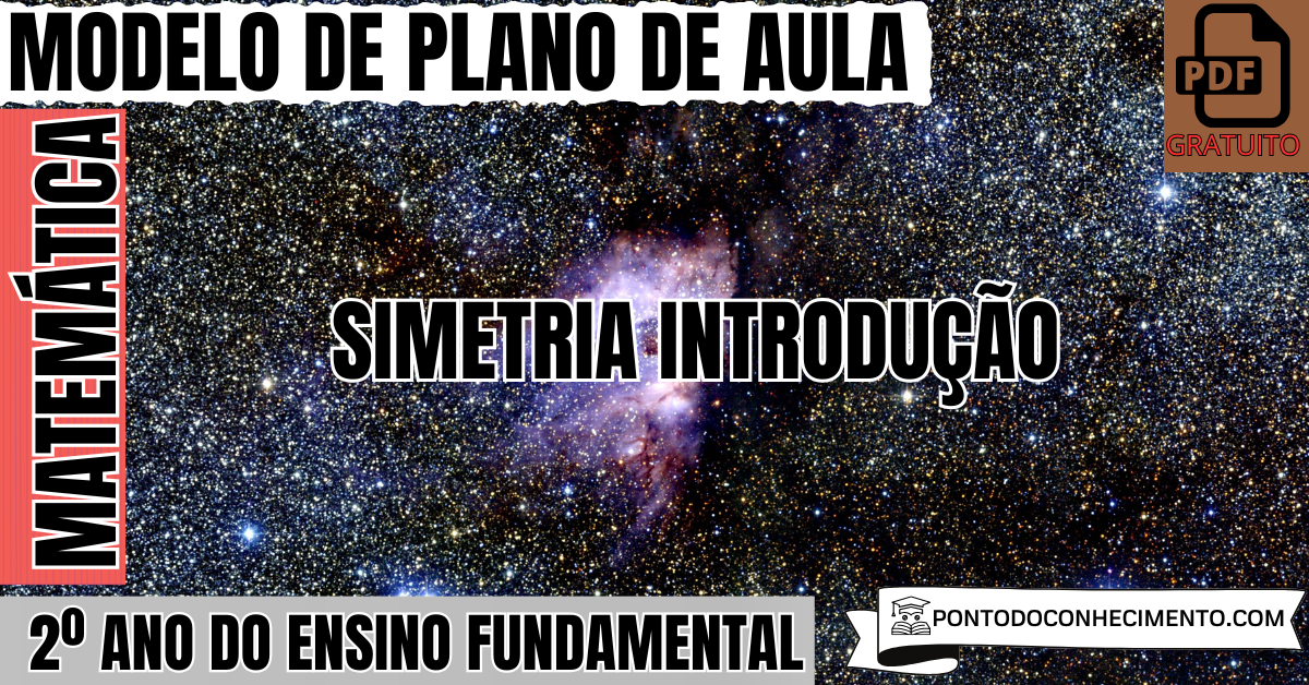 Plano de Aula de Matemática para o 2º Ano sobre Simetria Introdução