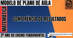 Leia mais sobre o artigo Plano de aula de Matemática para o 3º ano sobre conferência de resultados